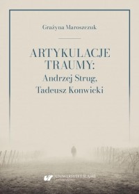 Artykulacje traumy: Andrzej Strug, - okłakda ebooka