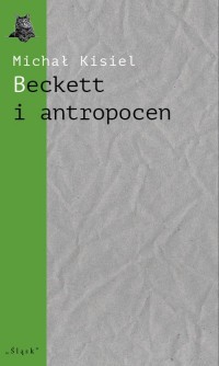 Beckett i antropocen. O „Wyludniaczu”, - okłakda ebooka