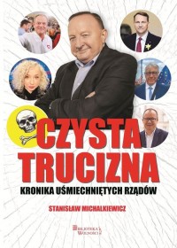 Czysta trucizna. Kronika uśmiechniętych - okładka książki