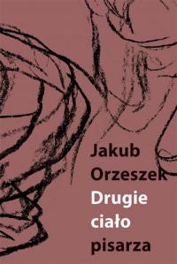 Drugie ciało pisarza. Eseje o Brunonie - okłakda ebooka