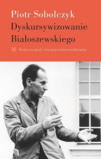 Dyskursywizowanie Białoszewskiego - okłakda ebooka
