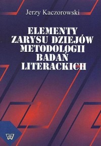 Elementy zarysu dziejów metodologii - okłakda ebooka