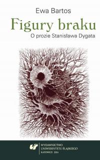 Figury braku. O prozie Stanisława - okłakda ebooka