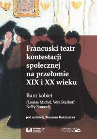 Francuski teatr kontestacji społecznej - okłakda ebooka