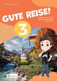 Gute Reise! 3 Podręcznik. Szkoła - okładka podręcznika
