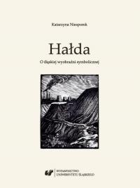 Hałda. O śląskiej wyobraźni symbolicznej - okłakda ebooka