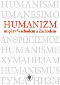 Humanizm między Wschodem a Zachodem - okłakda ebooka