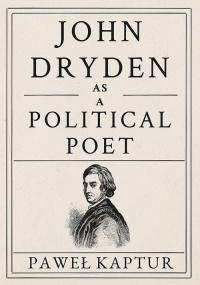 John Dryden as a Political Poet - okłakda ebooka