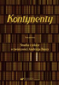 Kontynenty. T. 1: Studia i szkice - okłakda ebooka
