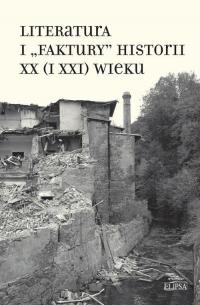 Literatura i faktury historii XX - okłakda ebooka