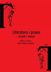 Literatura i prawo. Związki i relacje - okłakda ebooka