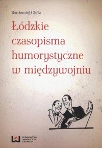 Łódzkie czasopisma humorystyczne - okłakda ebooka