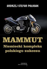 Mammut. Niemiecki kompleks polskiego - okłakda ebooka