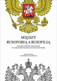 Między rusofobią a rusofilią. Poglądy, - okłakda ebooka