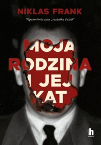 Moja rodzina i jej kat. Wspomnienia - okładka książki