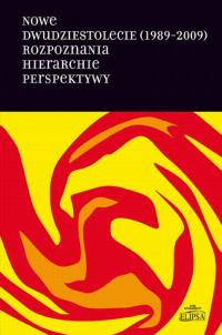 Nowe dwudziestolecie (1989-2009). - okłakda ebooka