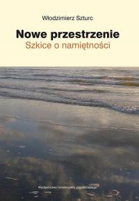 Nowe przestrzenie. Szkice o namiętności - okłakda ebooka