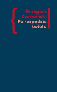 Po rozpadzie świata. O przestrzeni - okłakda ebooka