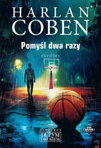 Pomyśl dwa razy. Myron Bolitar. - okładka książki