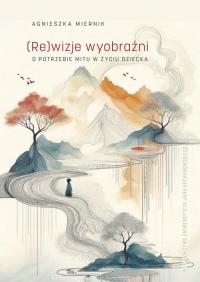 (Re)wizje wyobraźni o potrzebie - okłakda ebooka