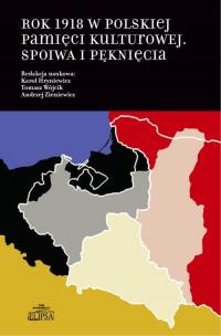 Rok 1918 w polskiej pamięci kulturowej. - okłakda ebooka