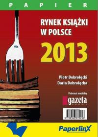 Rynek książki w Polsce 2013. Papier - okłakda ebooka