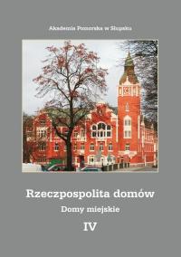 Rzeczpospolita domów IV. Domy miejskie - okłakda ebooka