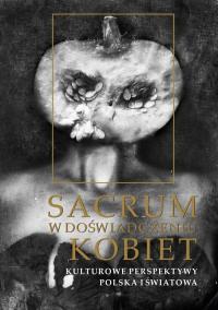 Sacrum w doświadczeniu kobiet. - okłakda ebooka