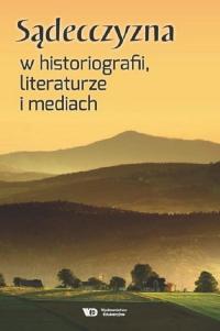 Sądecczyzna w historiografii, literaturze - okłakda ebooka