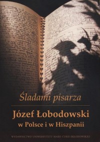 Śladami pisarza Józef Łobodowski - okłakda ebooka