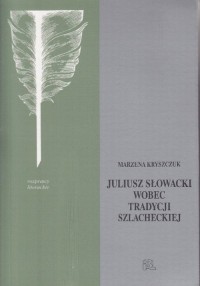 Słowacki wobec tradycji szlacheckiej - okłakda ebooka