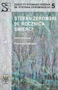 Stefan Żeromski. 90 rocznica śmierci - okłakda ebooka