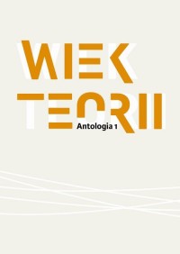 Wiek teorii Antologia cz. 1 - okłakda ebooka