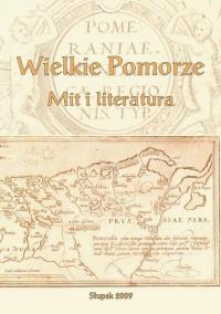 Wielkie Pomorze. Mit i literatura - okłakda ebooka