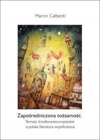 Zapośredniczona tożsamość. Tematy - okłakda ebooka