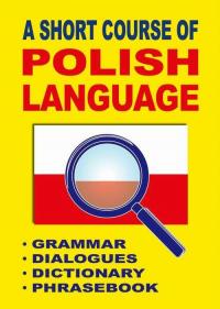 A Short Course of Polish Language. - okłakda ebooka