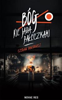 Bóg nie jada pałeczkami - okłakda ebooka