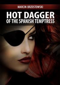 Hot Dagger of the Spanish Temptress - okłakda ebooka
