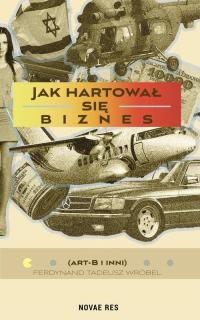Jak hartował się biznes - okłakda ebooka