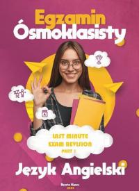 Last minute revison. Egzamin ósmoklasisty. - okłakda ebooka