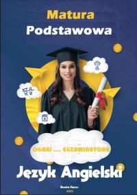 MATURA PODSTAWOWA JĘZYK ANGIELSKI - okłakda ebooka