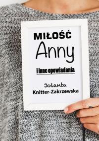 Miłość Anny i inne opowiadania - okłakda ebooka