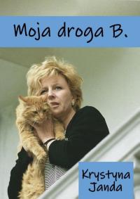 Moja droga B. - okłakda ebooka