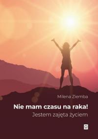 Nie mam czasu na raka. Jestem zajęta - okłakda ebooka
