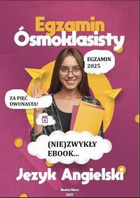 (NIE)ZWYKŁY EBOOK...EGZAMIN ÓSMOKLASISTY - okłakda ebooka