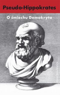 O śmiechu Demokryta. Pseudo-Hippokrates - okłakda ebooka