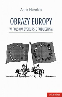 Obrazy Europy w polskim dyskursie - okłakda ebooka