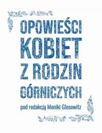 Opowieści kobiet z rodzin górniczych - okłakda ebooka