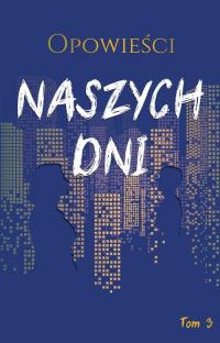 Opowieści naszych dni, tom 3 - okłakda ebooka