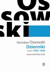 Ossowski Dzienniki Tom 2 1939-1949 - okłakda ebooka